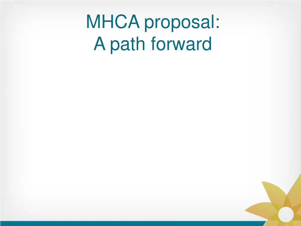 mhca proposal a path forward