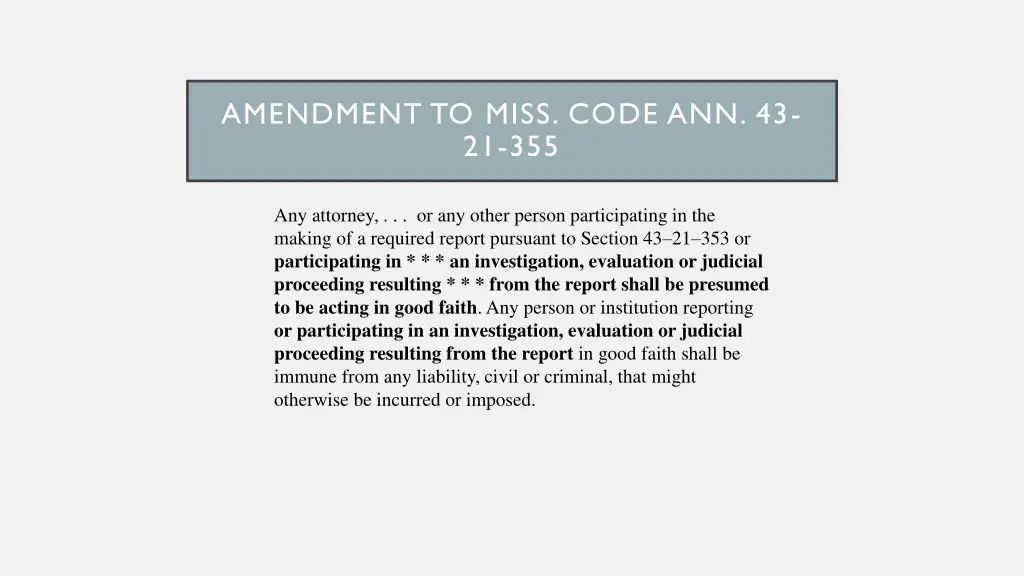 amendment to miss code ann 43 21 355