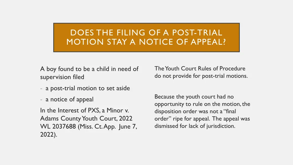 does the filing of a post trial motion stay