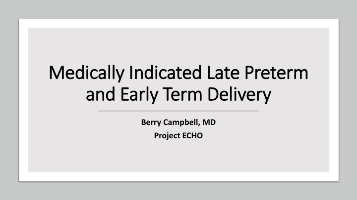 medically indicated late preterm medically