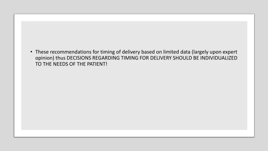 these recommendations for timing of delivery