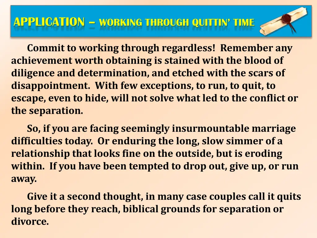 application working through quittin time 1