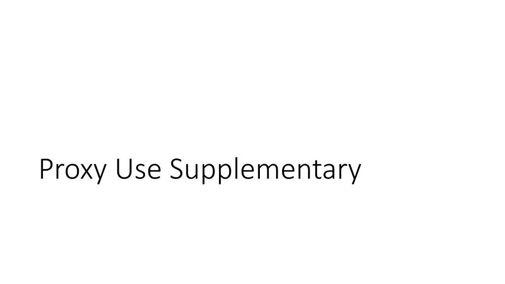 proxy use supplementary