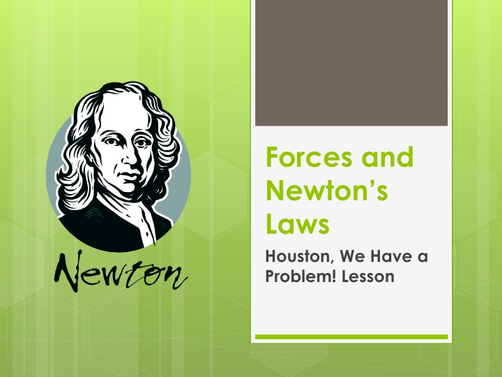forces and newton s laws houston we have