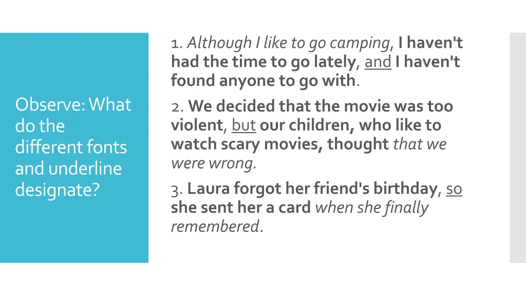 1 although i like to go camping i haven