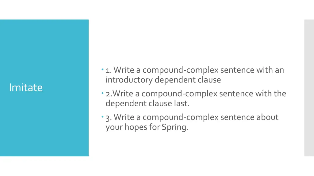 1 write a compound complex sentence with