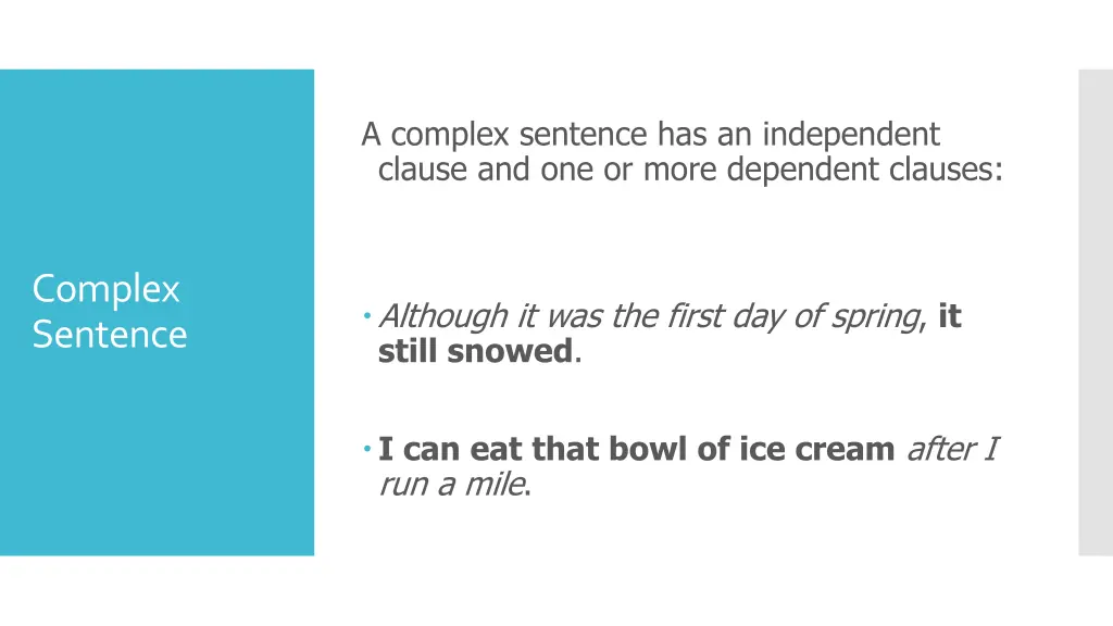 a complex sentence has an independent clause