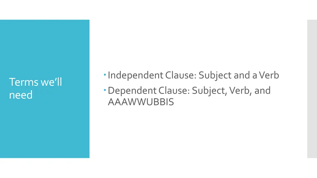 independent clause subject and a verb dependent