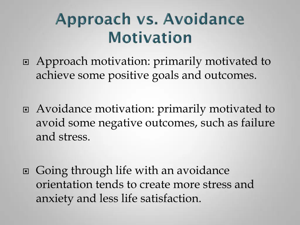 approach motivation primarily motivated