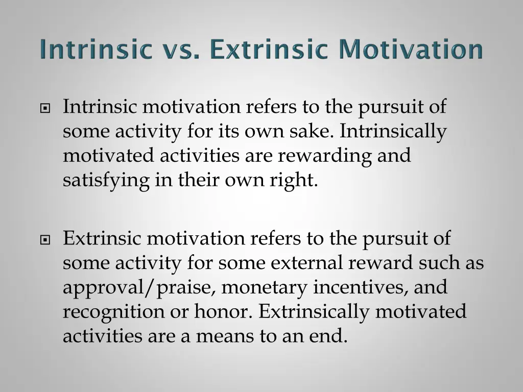 intrinsic motivation refers to the pursuit