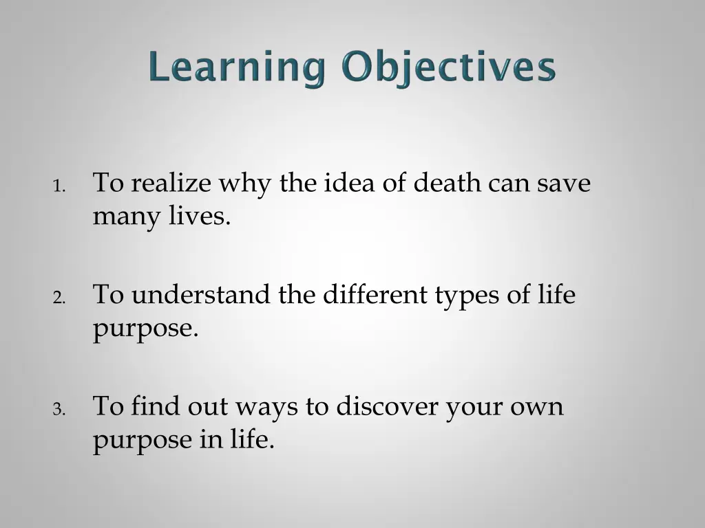 to realize why the idea of death can save many
