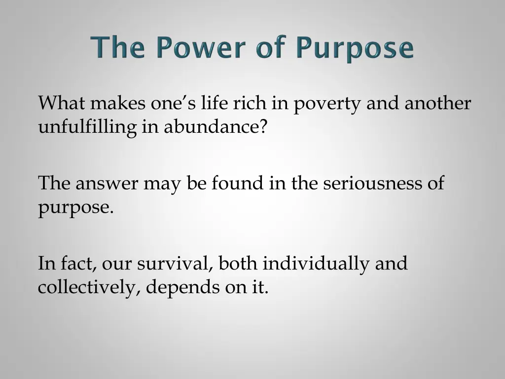 what makes one s life rich in poverty and another