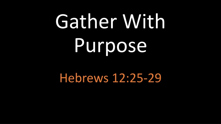 gather with purpose