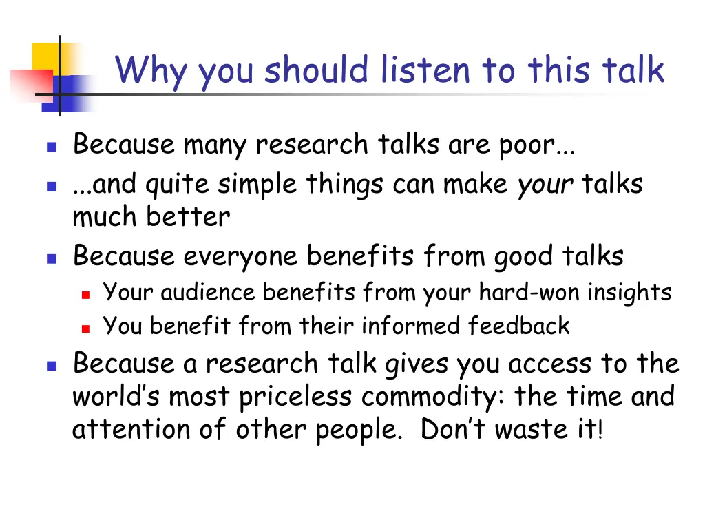 why you should listen to this talk