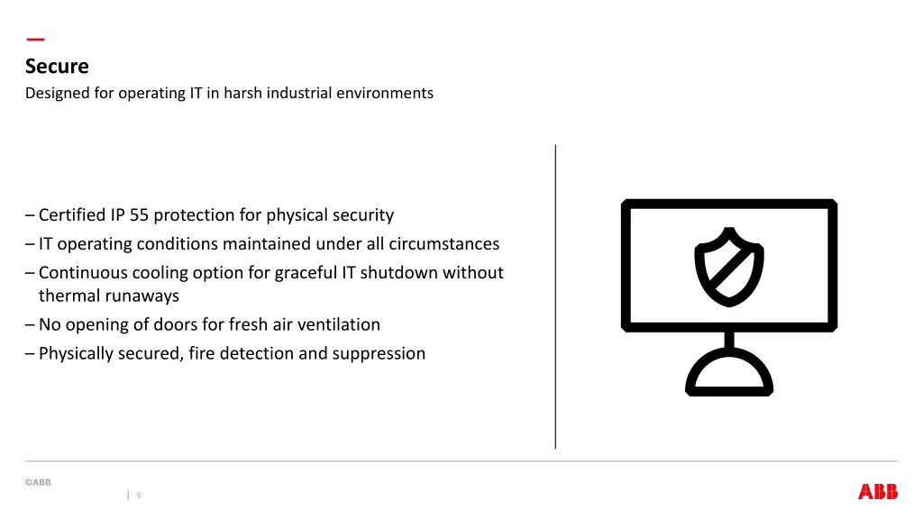 secure designed for operating it in harsh