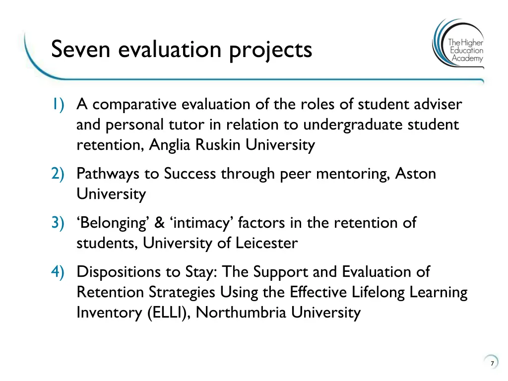 seven evaluation projects