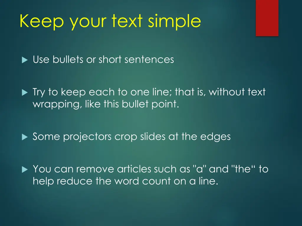 keep your text simple