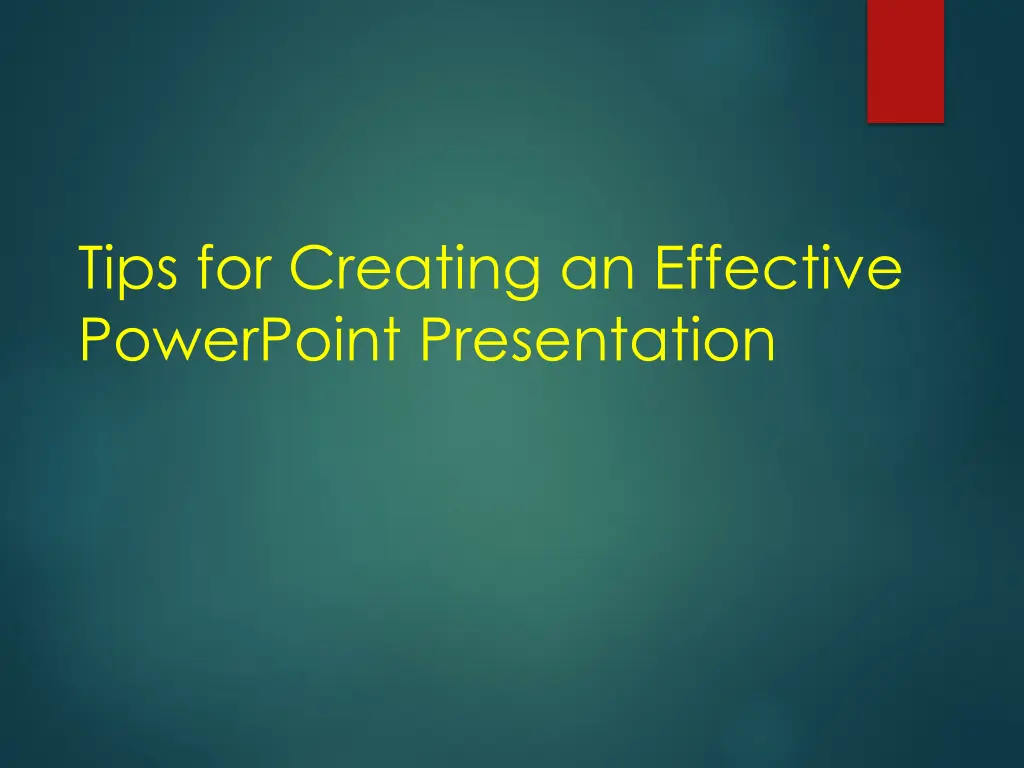tips for creating an effective powerpoint