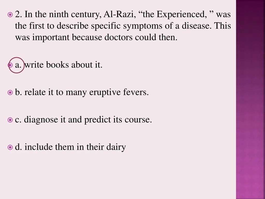 2 in the ninth century al razi the experienced