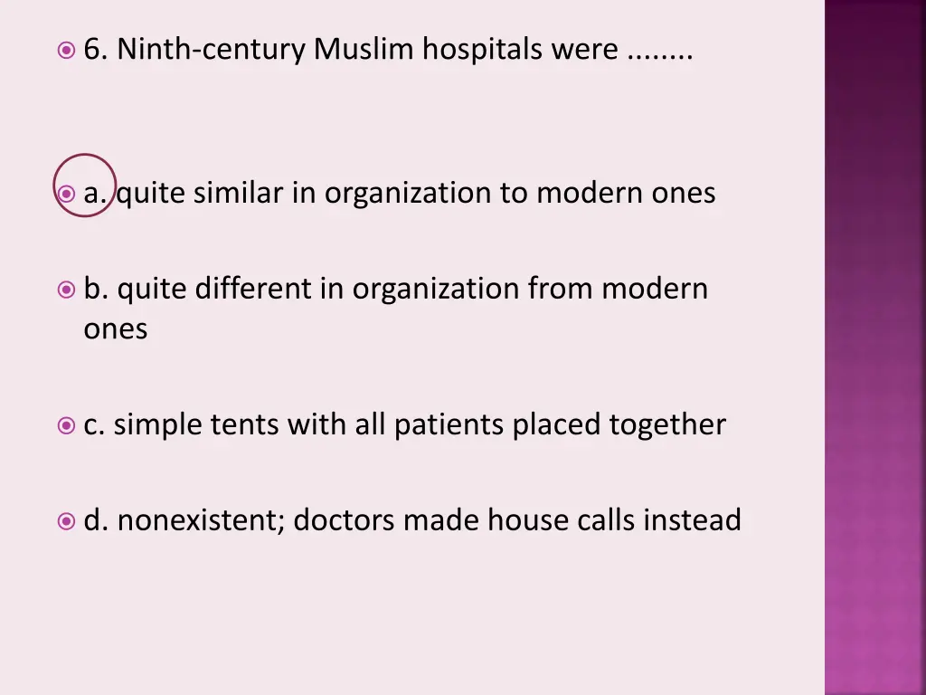 6 ninth century muslim hospitals were