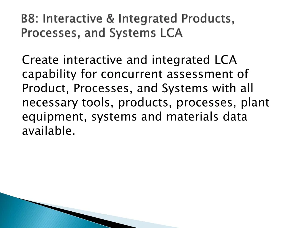 create interactive and integrated lca capability