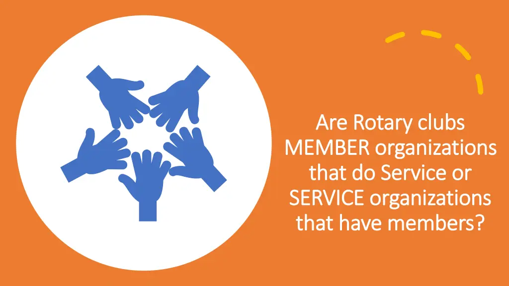 are rotary clubs are rotary clubs member