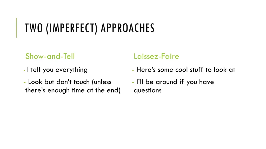 two imperfect approaches
