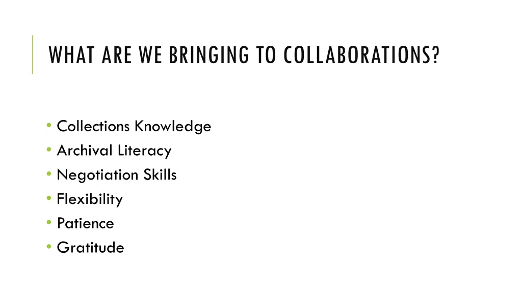 what are we bringing to collaborations