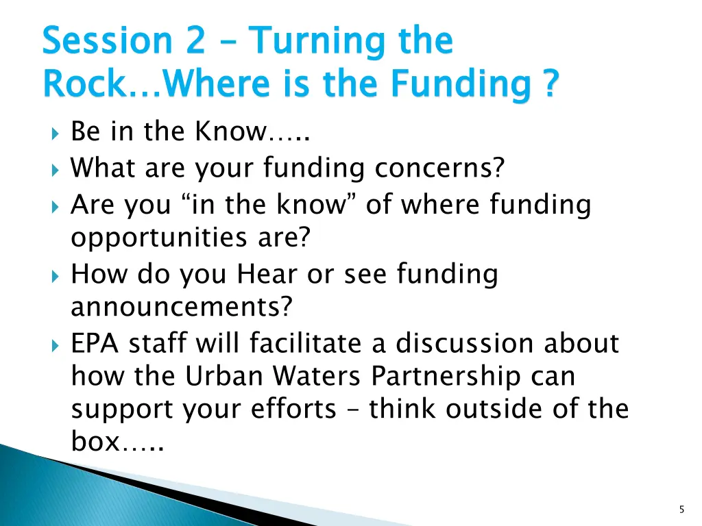 session 2 rock where is the funding