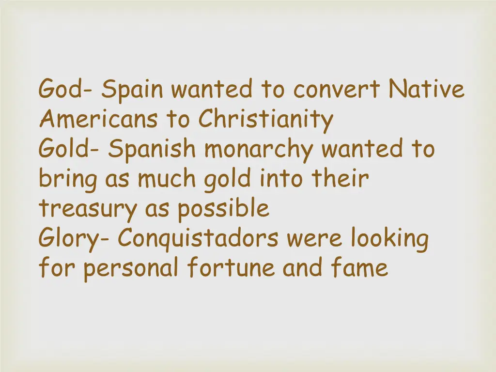 god spain wanted to convert native americans