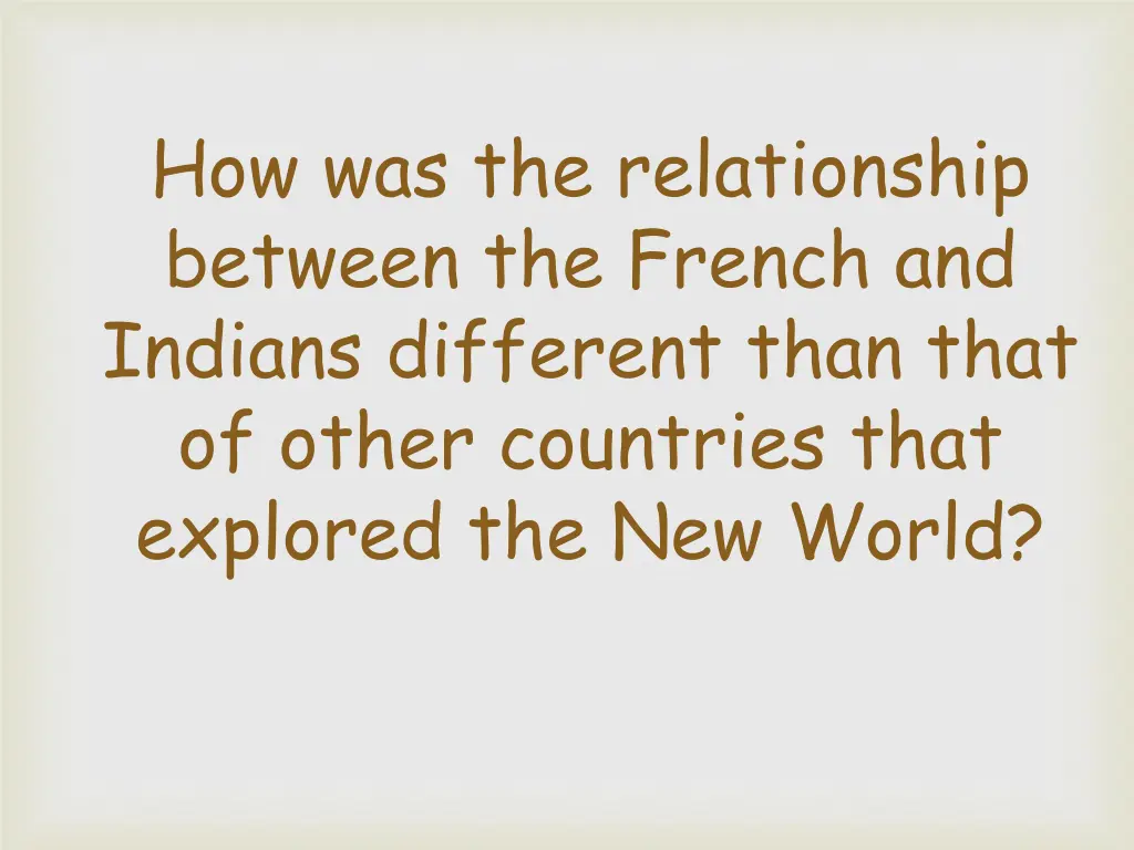 how was the relationship between the french