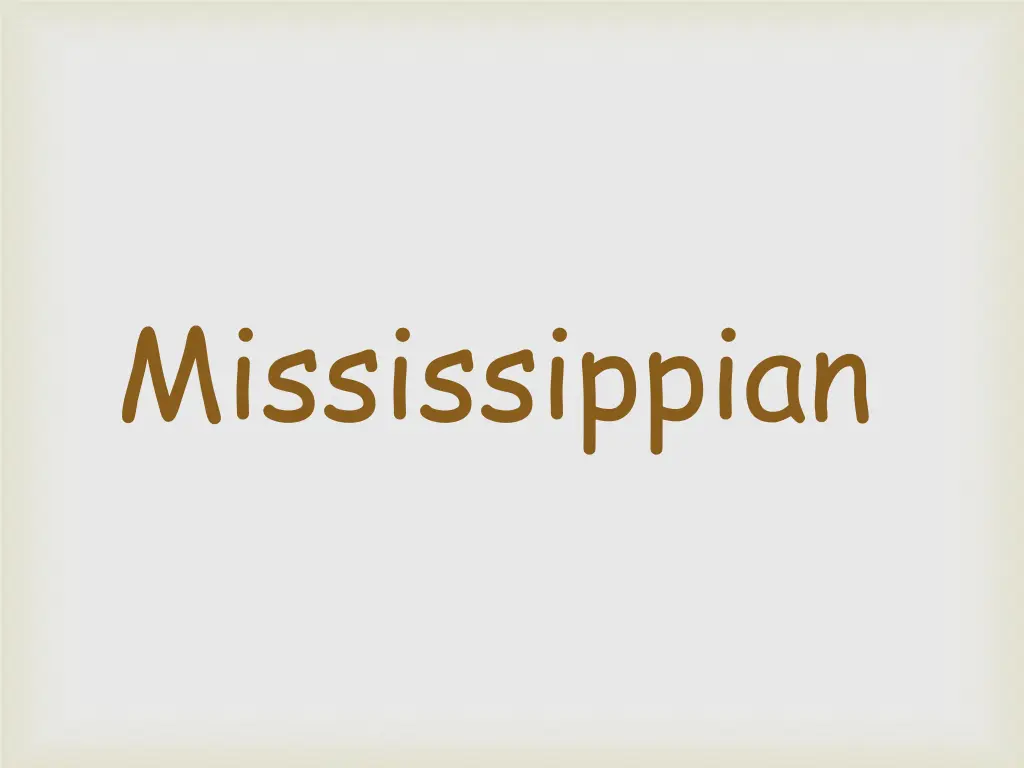 mississippian 1