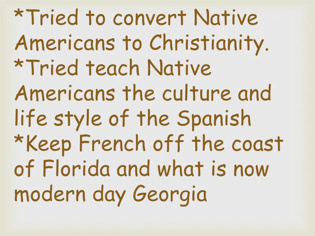 tried to convert native americans to christianity