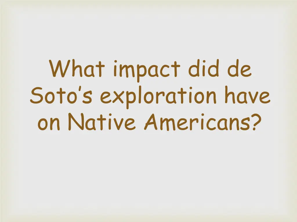 what impact did de soto s exploration have
