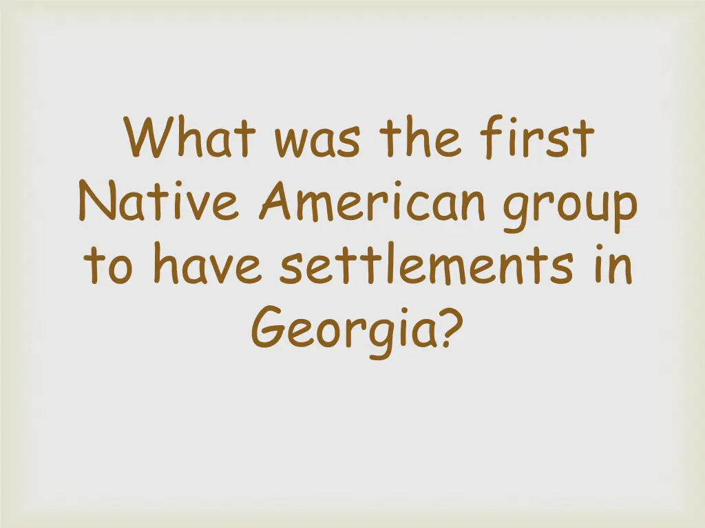 what was the first native american group to have