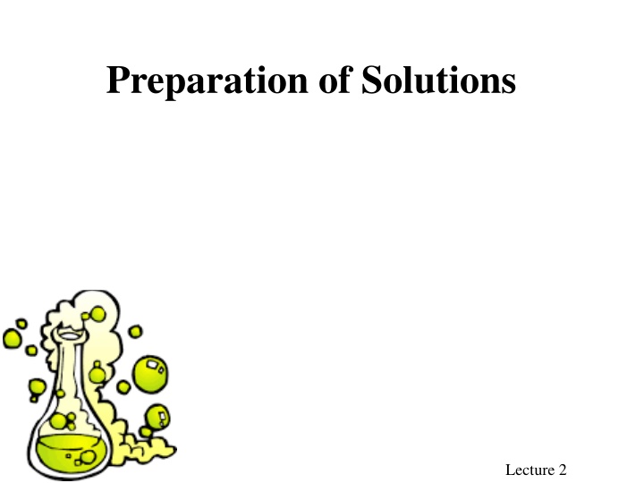 preparation of solutions