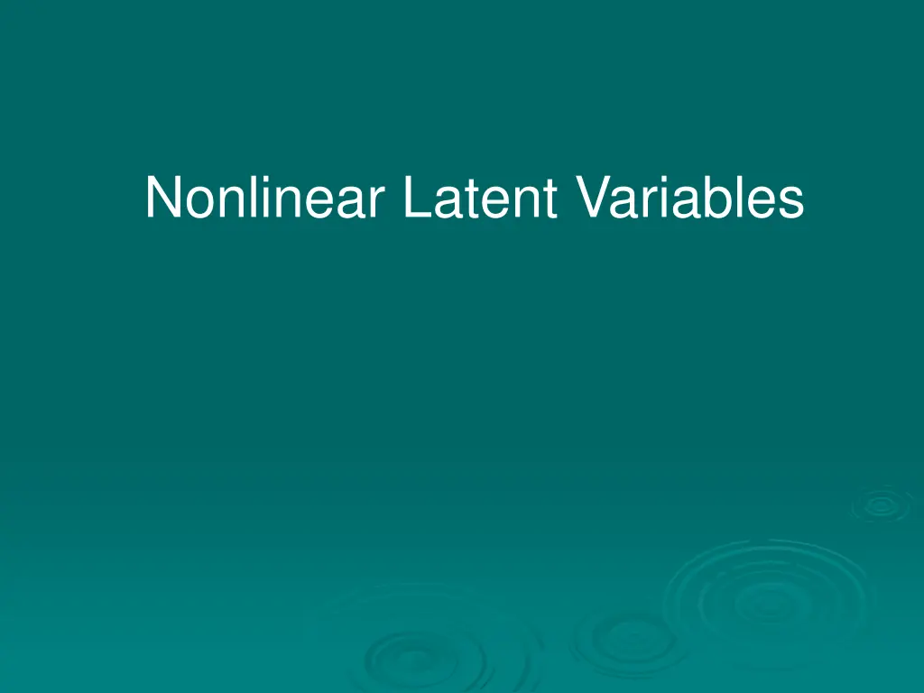 nonlinear latent variables