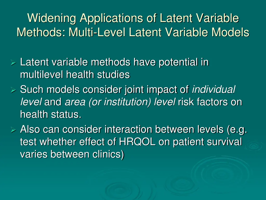 widening applications of latent variable methods 1