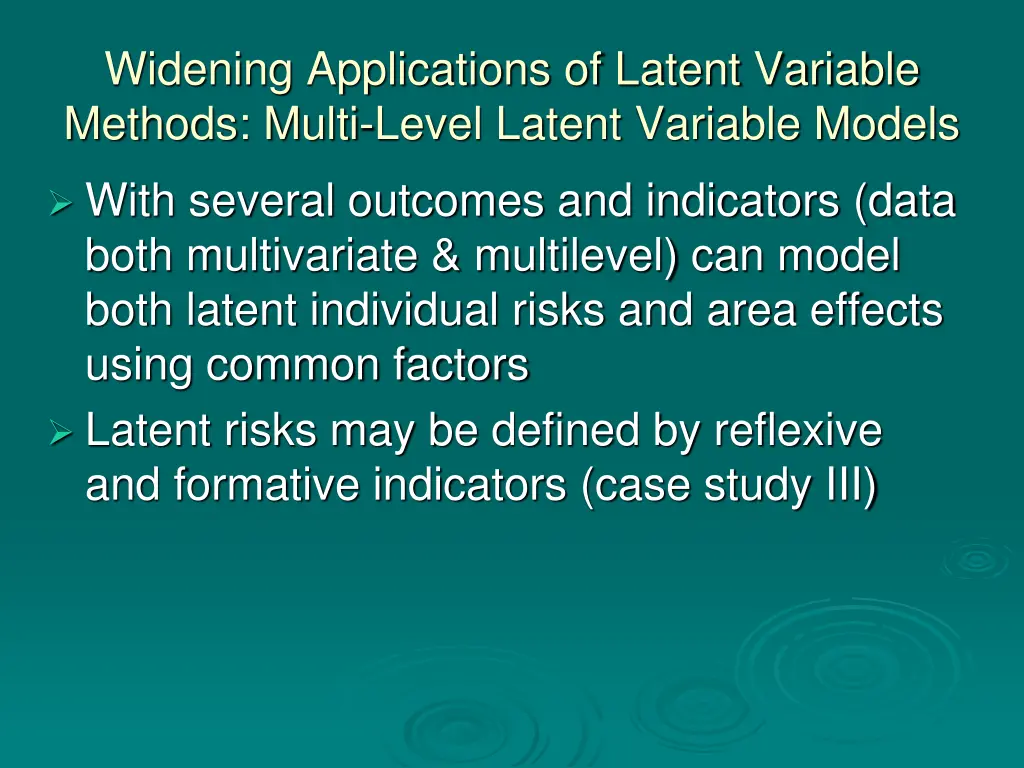 widening applications of latent variable methods 2
