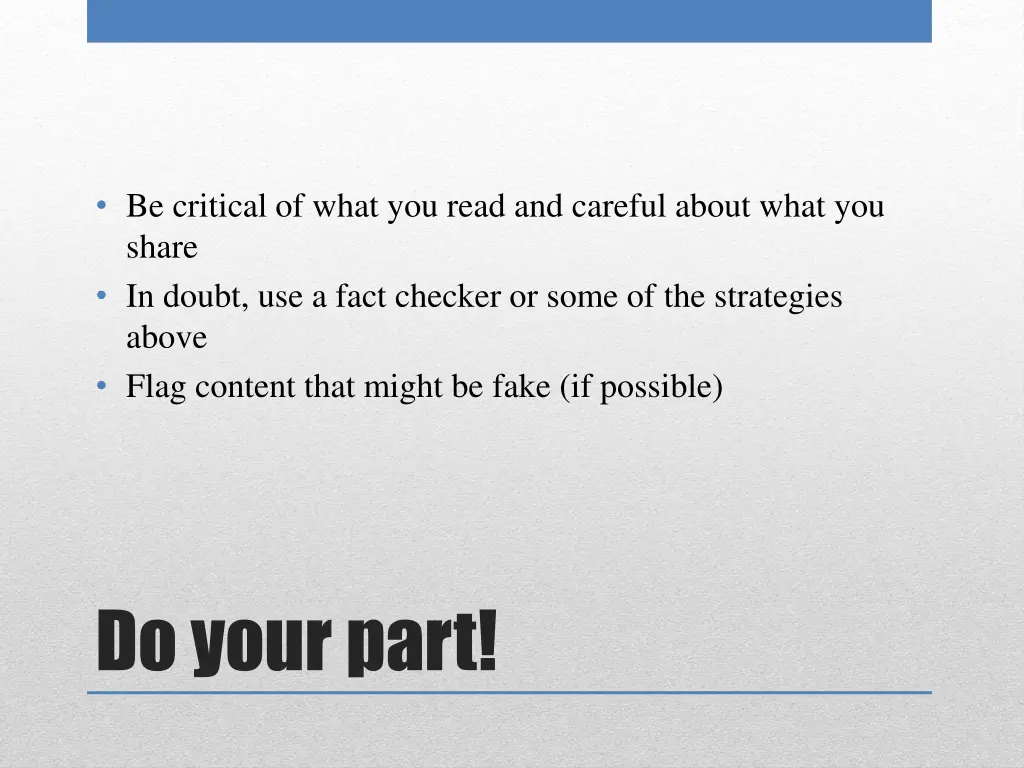 be critical of what you read and careful about