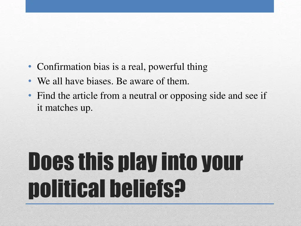 confirmation bias is a real powerful thing
