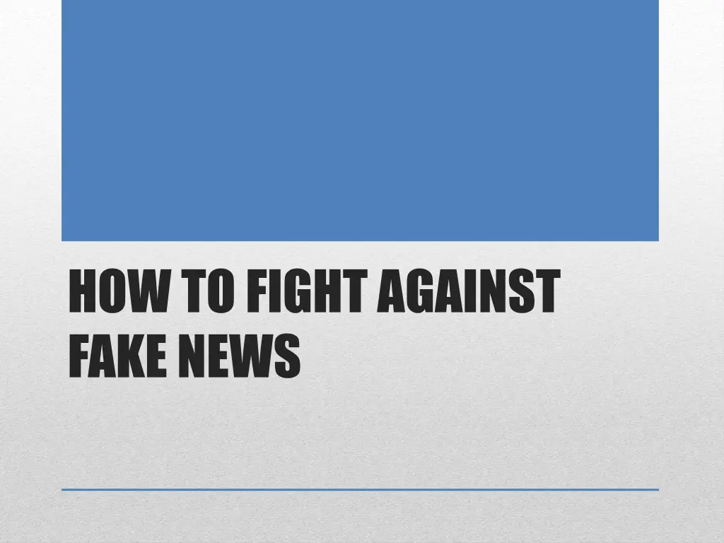how to fight against fake news