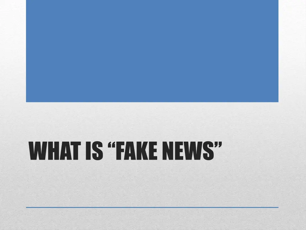 what is fake news