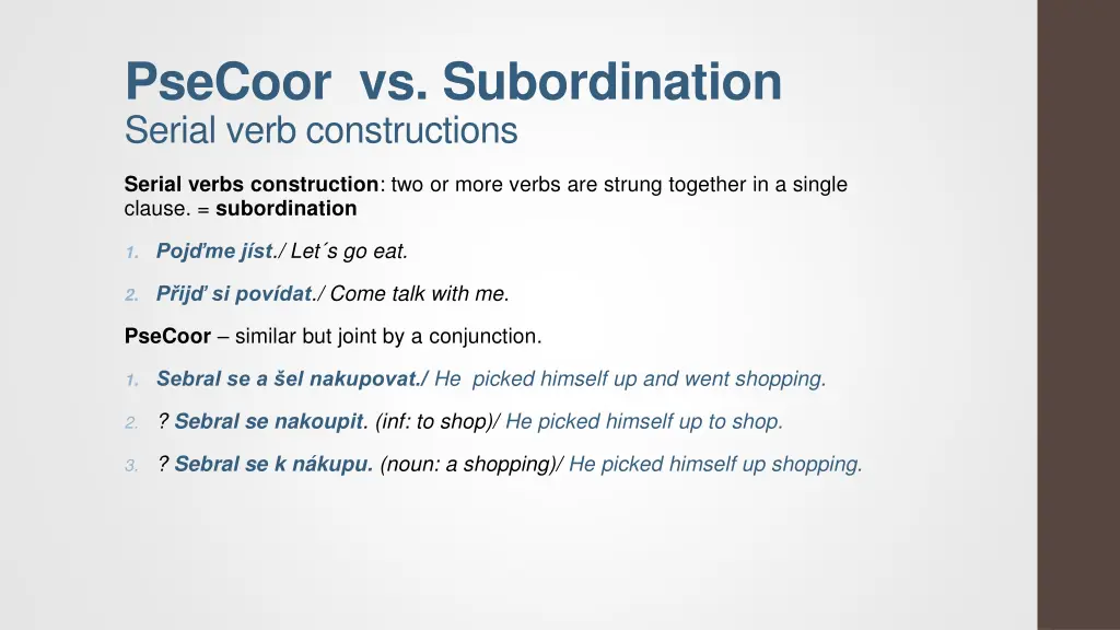 psecoor vs subordination serial verb constructions