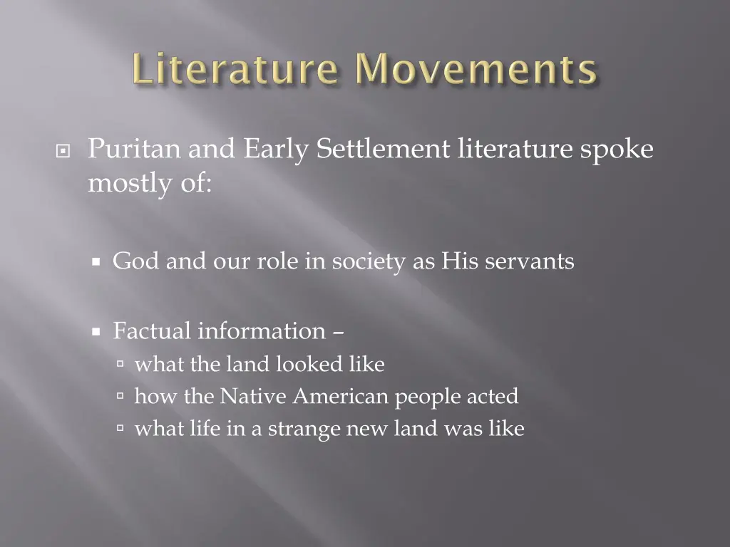 puritan and early settlement literature spoke