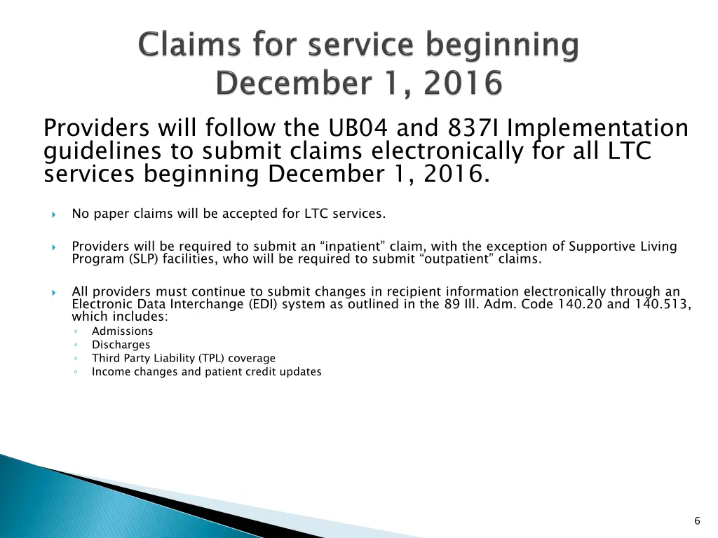 providers will follow the ub04 and 837i