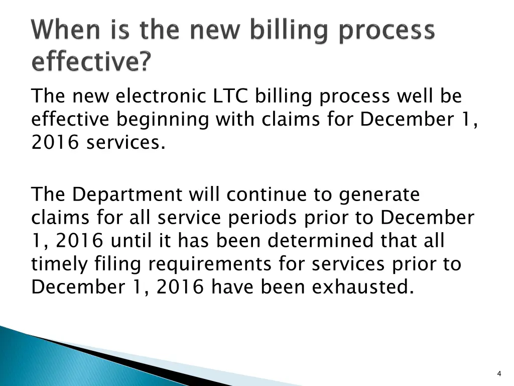 the new electronic ltc billing process well