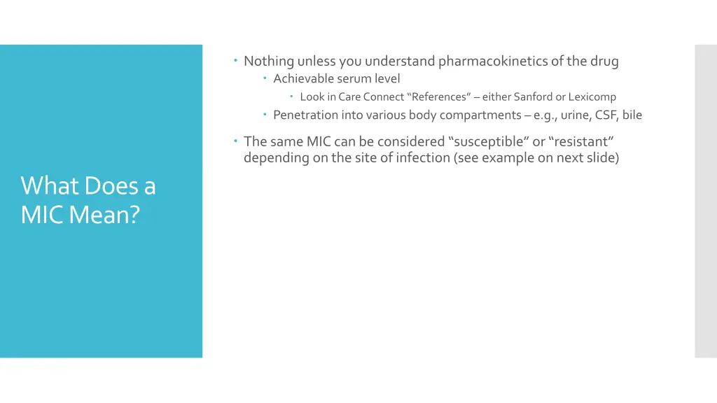 nothing unless you understand pharmacokinetics