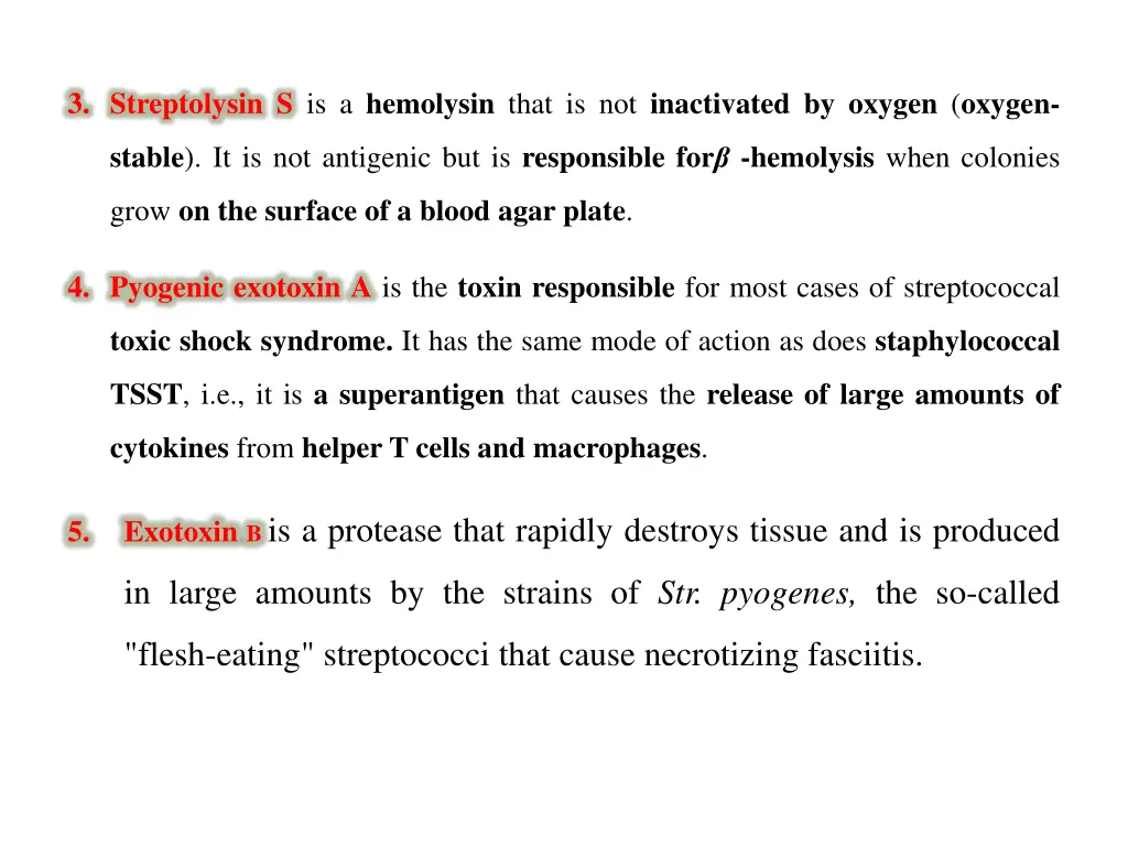 3 streptolysin s is a hemolysin that