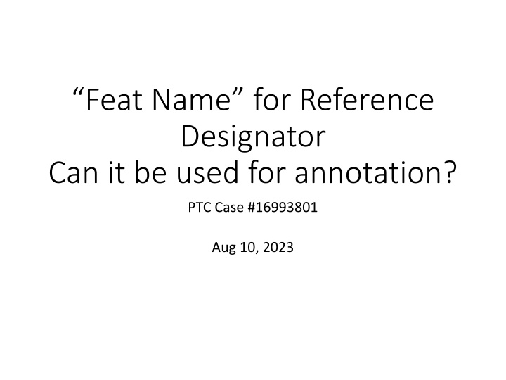 feat name for reference designator can it be used